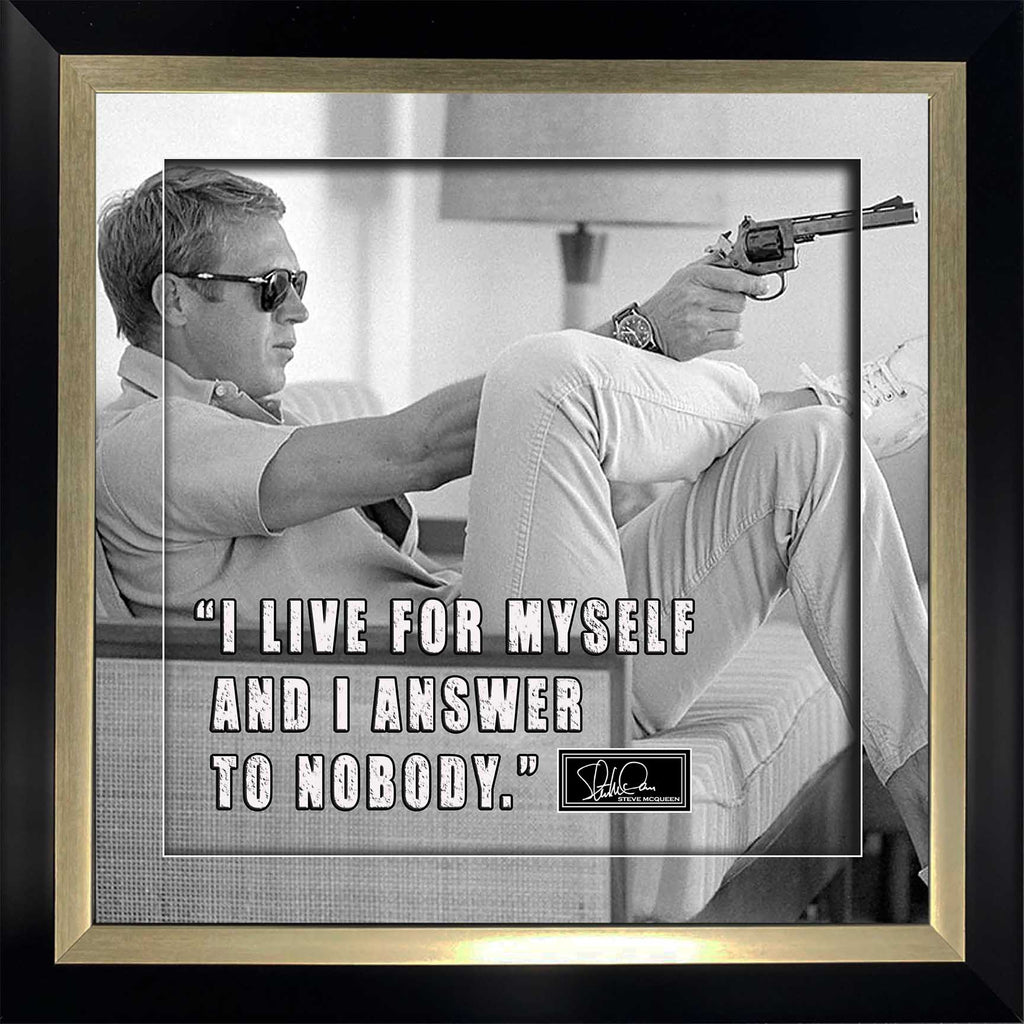 STEVE MCQUEEN I LIVE FOR MYSELF QUOTE 3D –